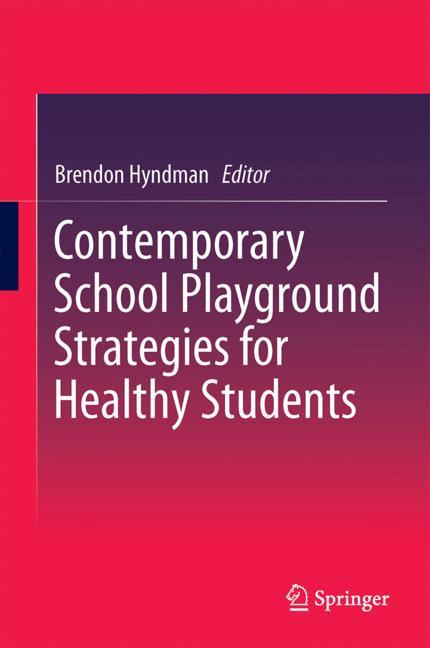 Cover of 'Contemporary School Playground Strategies for Healthy Students'
