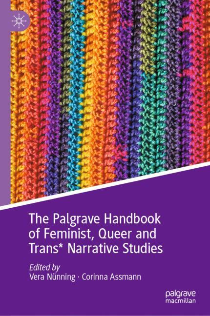 Cover of 'The Palgrave Handbook of Feminist, Queer and Trans* Narrative Studies'
