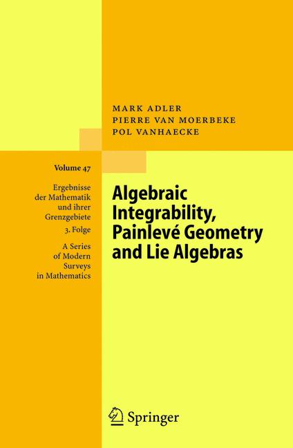 Cover of 'Algebraic Integrability, Painlevé Geometry and Lie Algebras'