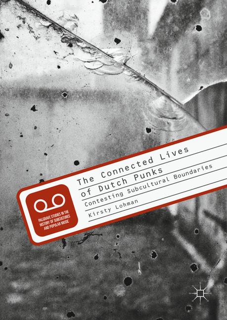 Cover of 'The Connected Lives of Dutch Punks'