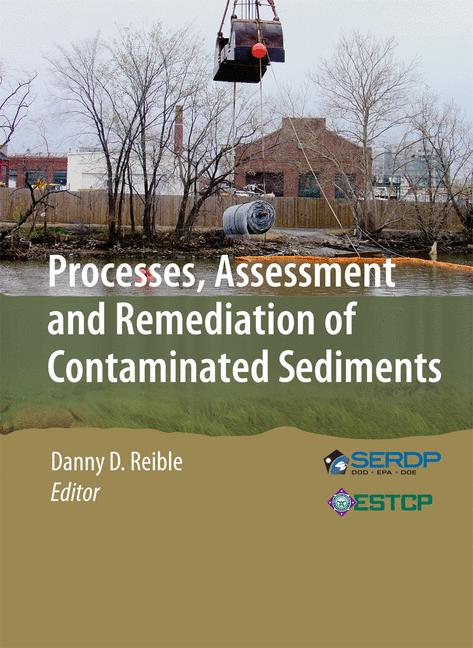 Cover of 'Processes, Assessment and Remediation of Contaminated Sediments'