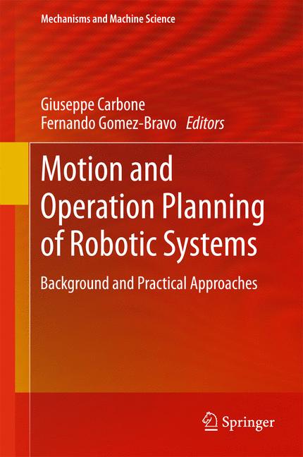 Cover of 'Motion and Operation Planning of Robotic Systems'