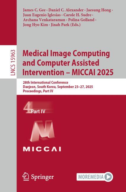 Cover of 'Medical Image Computing and Computer Assisted Intervention – MICCAI 2025'