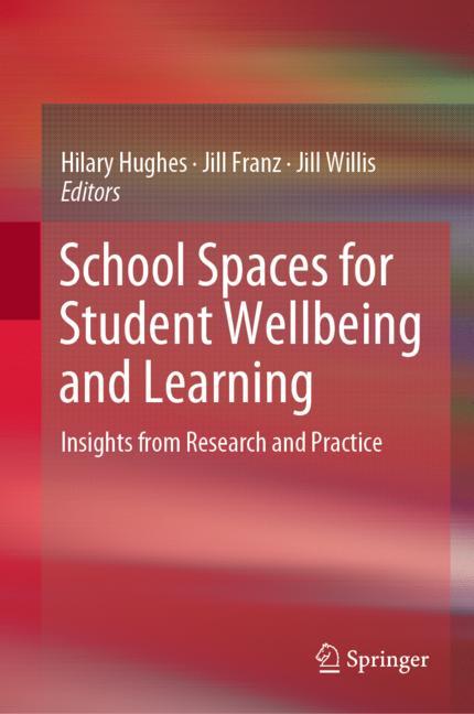 Cover of 'School Spaces for Student Wellbeing and Learning'