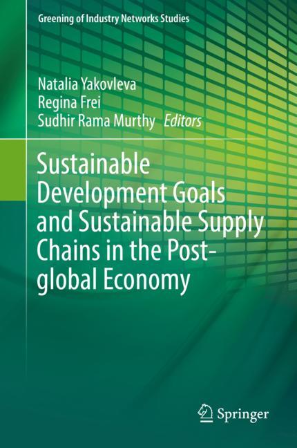 Cover of 'Sustainable Development Goals and Sustainable Supply Chains in the Post-global Economy'