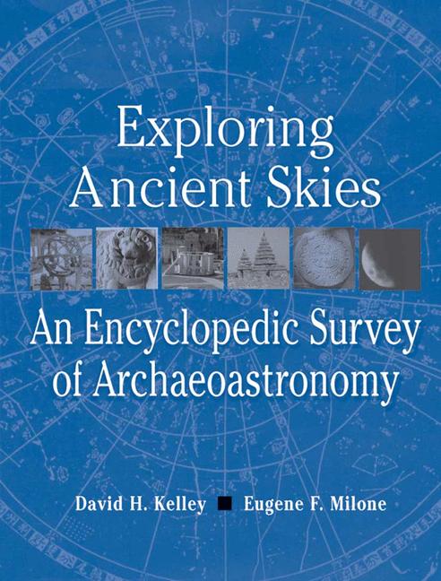 Cover of 'Exploring ancient skies : an encyclopedic survey of archaeoastronomy'