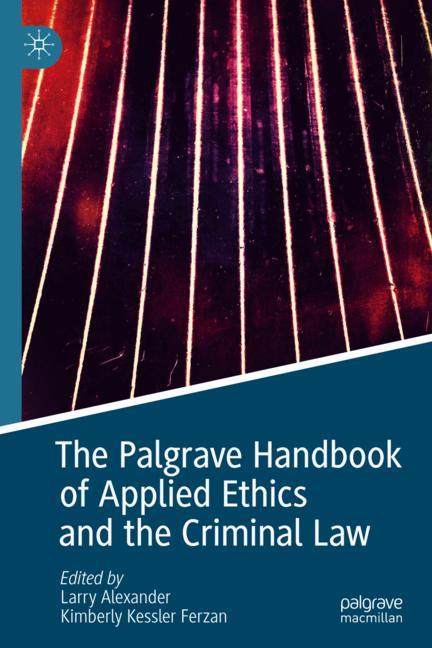 Cover of 'The Palgrave Handbook of Applied Ethics and the Criminal Law'