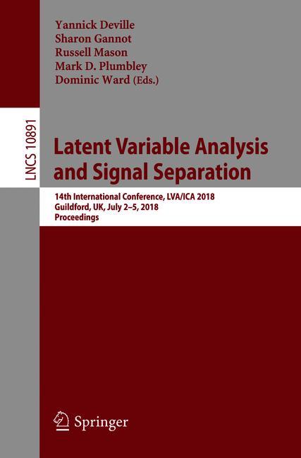 Cover of 'Latent Variable Analysis and Signal Separation'