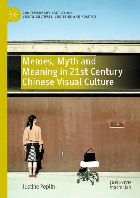 Cover of 'Memes, Myth and Meaning in 21st Century Chinese Visual Culture'