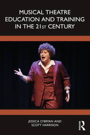 Cover of 'Musical Theatre Education and Training in the 21st Century'