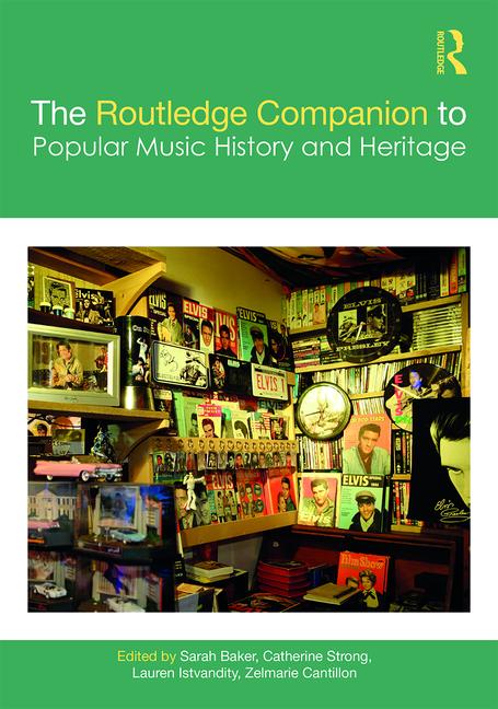 Cover of 'The Routledge Companion to Popular Music History and Heritage'