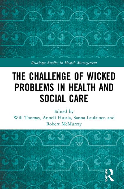 Cover of 'The Management of Wicked Problems in Health and Social Care'