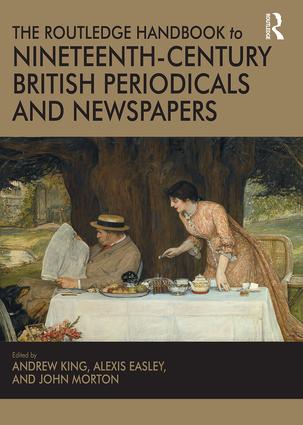 Cover of 'The Routledge Handbook to Nineteenth-Century British Periodicals and Newspapers'