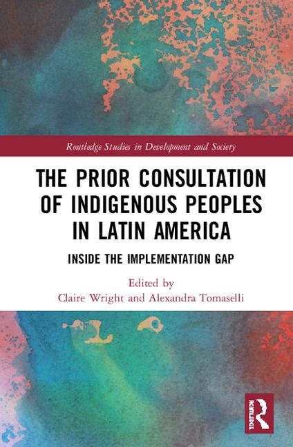 Cover of 'The Prior Consultation of Indigenous Peoples in Latin America'