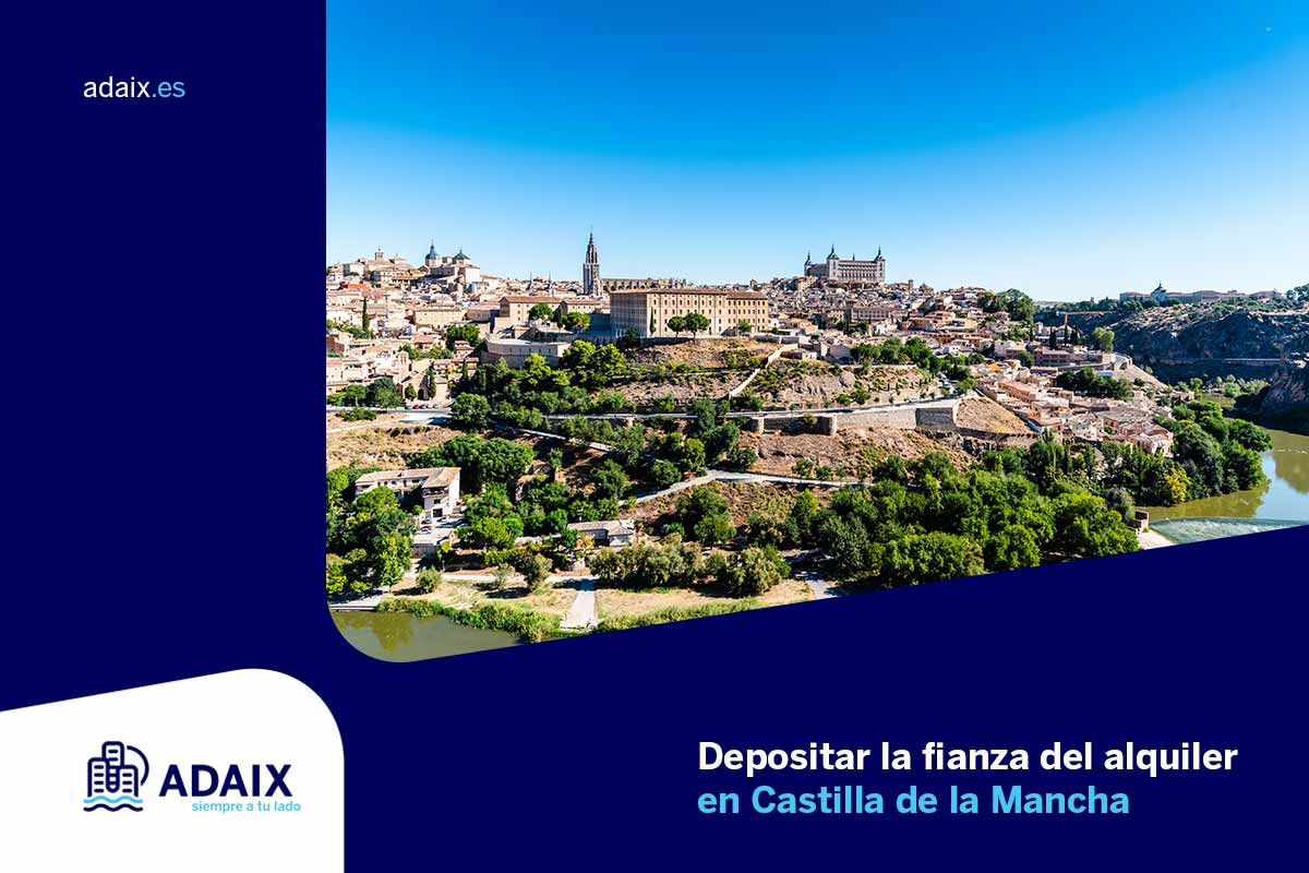 fianza alquiler Castilla-la-mancha Depositar la fianza del alquiler en Castilla la Mancha