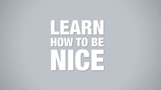 learn how to be nice, 5 steps