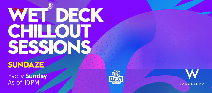 WET® Deck Chillout Sessions – Sundaze - Club W Barcelona WET® Deck Chillout Sessions – Sundaze - Club W Barcelona