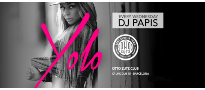 YOLO - Club Otto Zutz YOLO - Club Otto Zutz