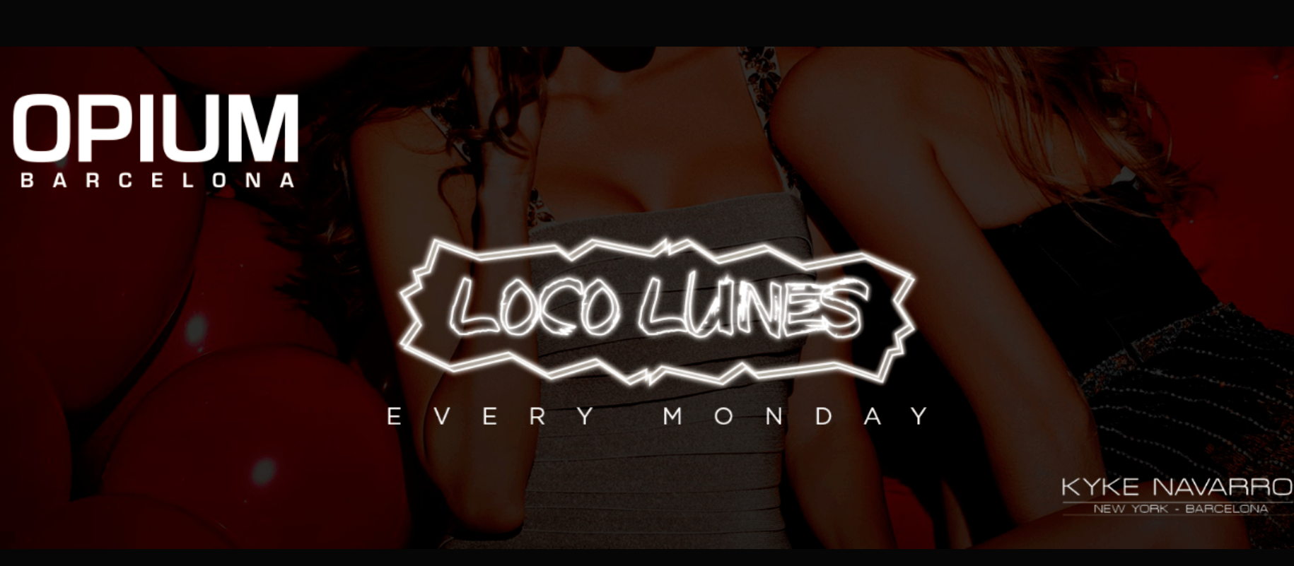 LOCO LUNES - Club Opium Barcelona LOCO LUNES - Club Opium Barcelona