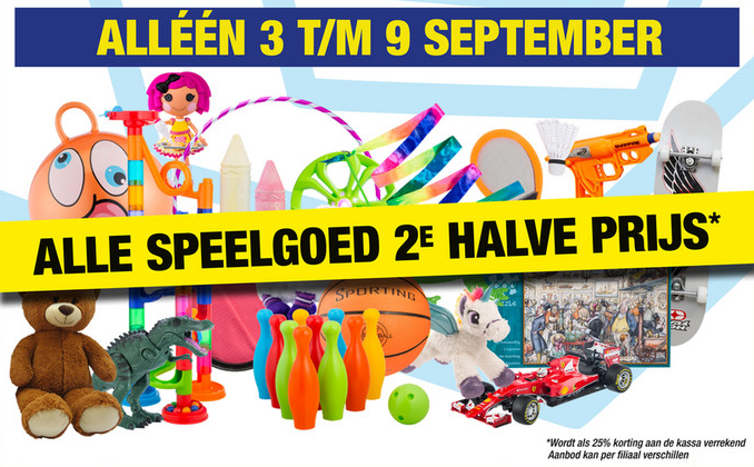 Op alle speelgoed 2e halve prijs Alle speelgoed 2e halve prijs