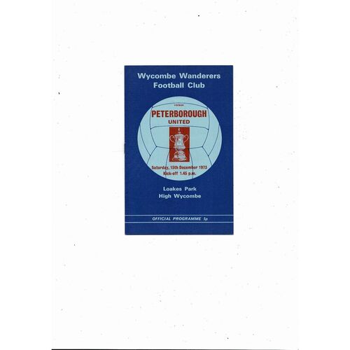 Wycombe Wanderers v Peterborough United FA Cup Football Programme 1973/74