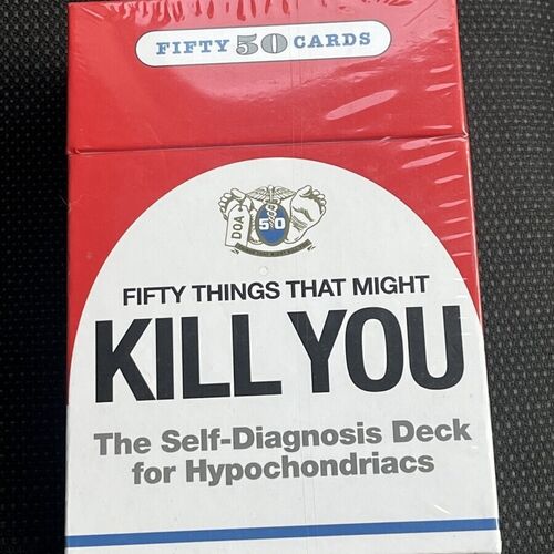 Fifty Things that Might Kill You