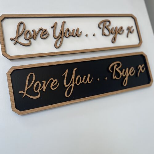 Love You,, Bye X Sign