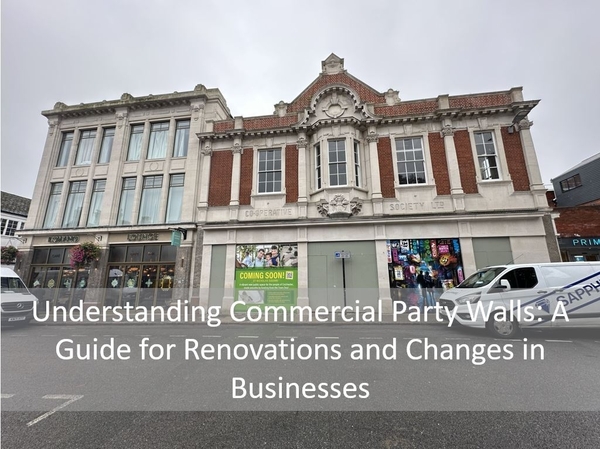 Understanding Commercial Party Walls: A Guide for Renovations and Changes in Businesses