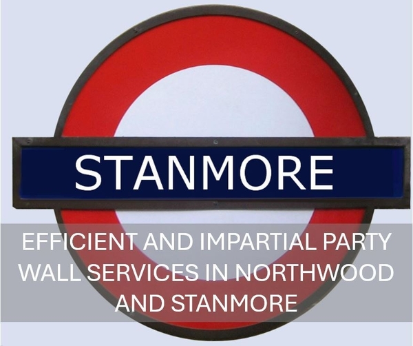 Efficient and Impartial Party Wall Services in Northwood and Stanmore