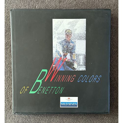 The Winning Colours of Benetton Signed Hardback by Michael Schumacher