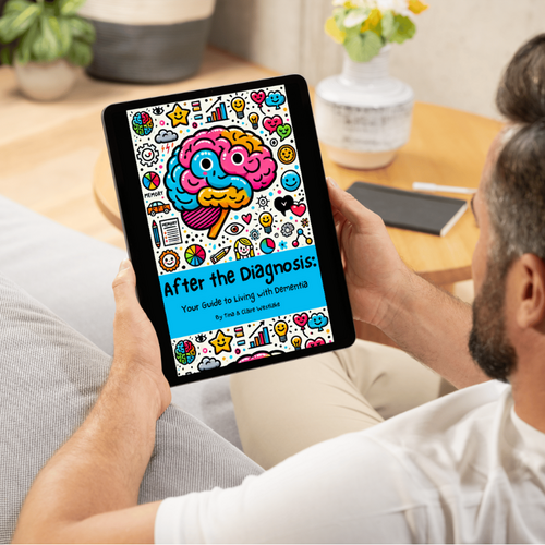 After the Diagnosis: Your Guide to Living with Dementia