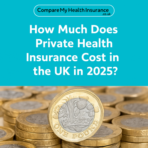 How Much Does Private Health Insurance Cost in the UK in 2025? 