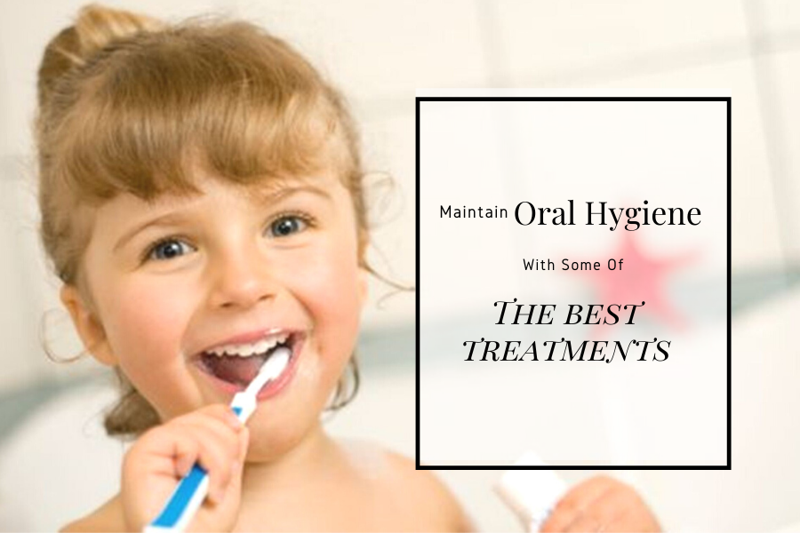 Maintain Oral Hygiene With Some Of The Best Treatments