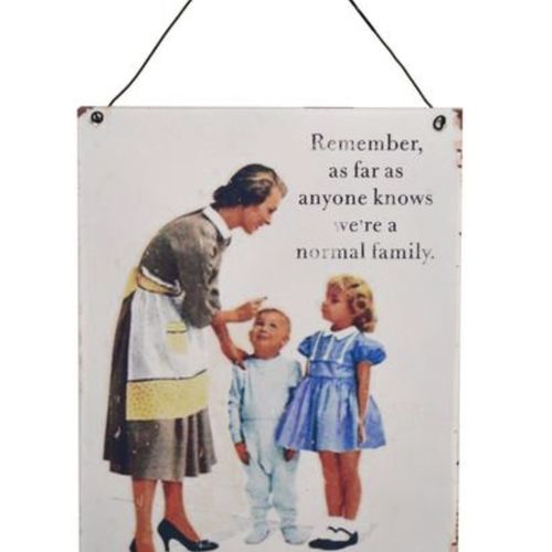 “Normal family “ vintage sign