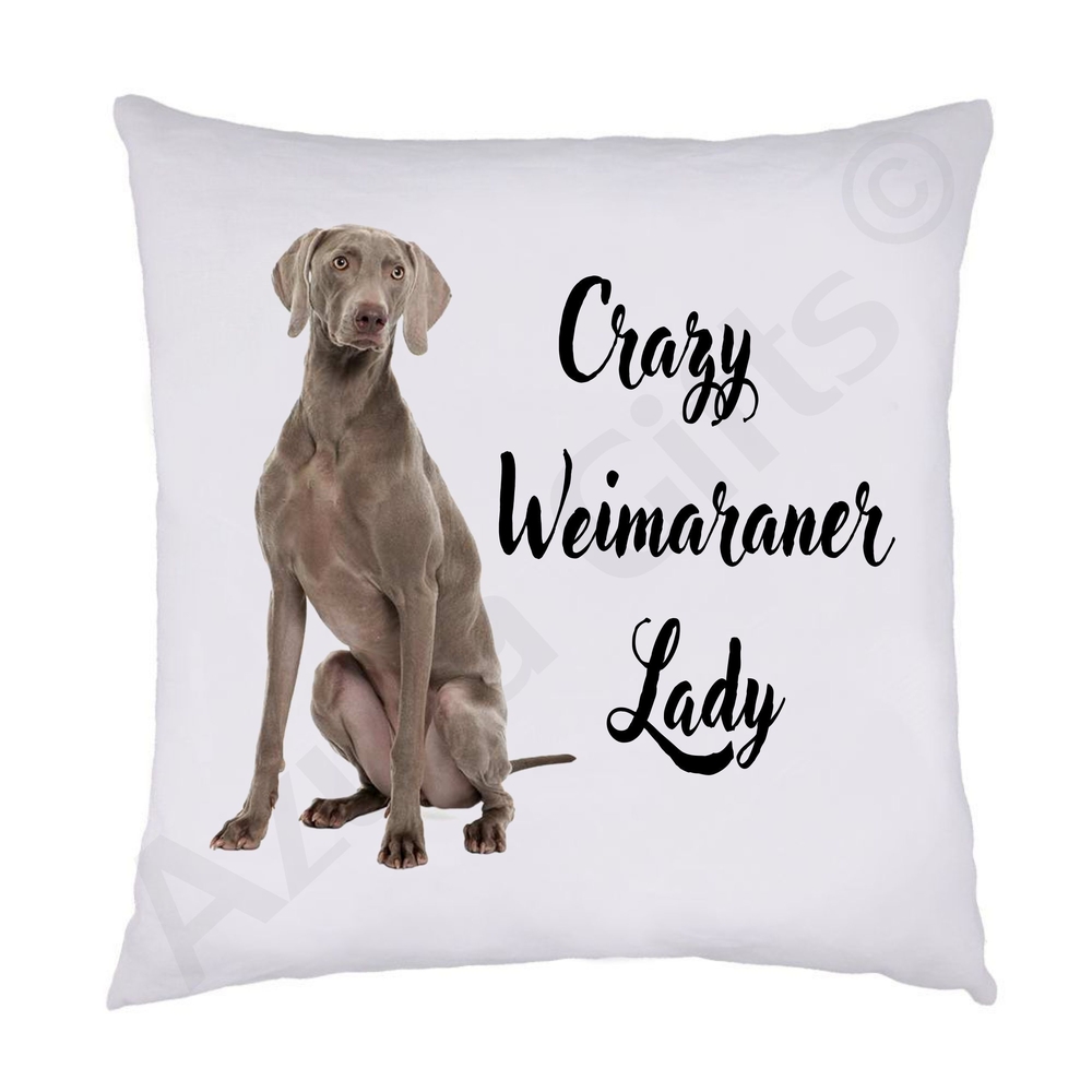 Crazy Weimaraner Lady Cushion