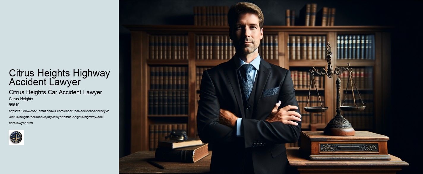 Citrus Heights Highway Accident Lawyer