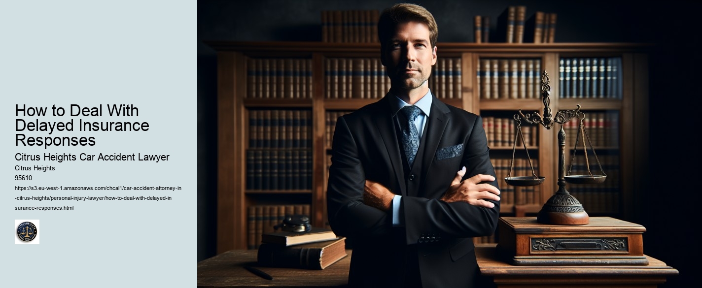 How to Deal With Delayed Insurance Responses