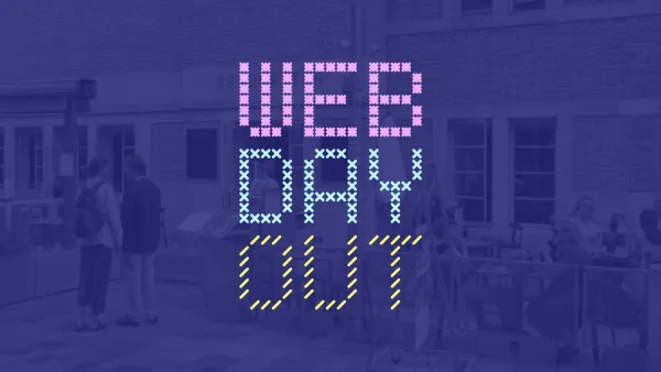 Outdoor scene with people talking and sitting at café tables in front of a brick building. Overlaid text in large cross-stitch-style letters reads “WEB DAY OUT” in pink, blue, and yellow