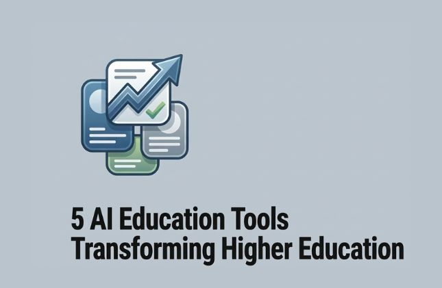 Illustration of overlapping document and data icons featuring a prominent blue upward-trending arrow and a green checkmark. At the bottom, bold black text reads '5 AI Education Tools Transforming Higher Education'.