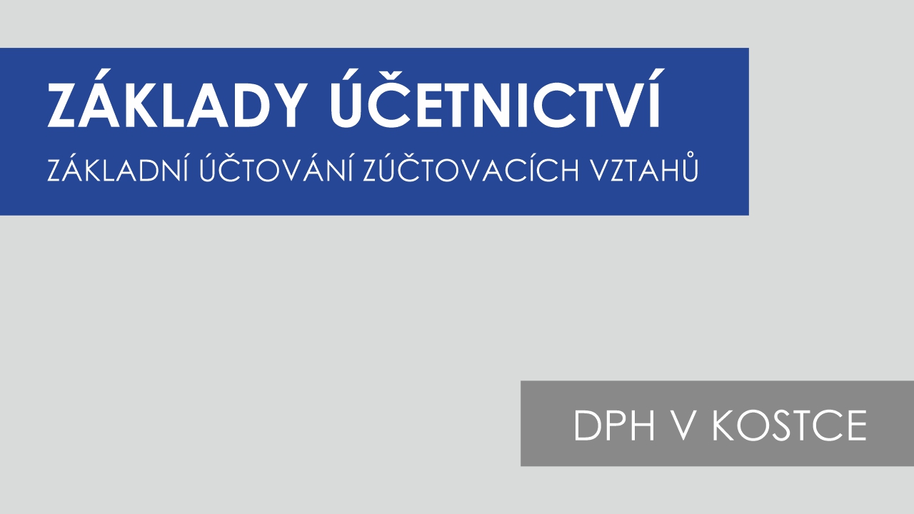 Základní účtování dlouhodobého majetku