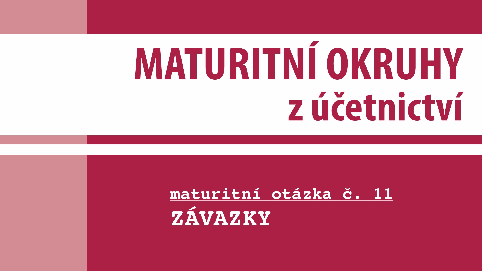 MO č. 11 – ZÁVAZKY