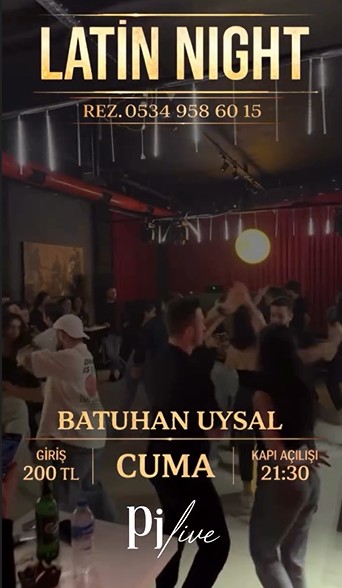 Batuhan Uysal Pj live Latin Night