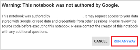 צילום מסך של הודעת שגיאה: warning: this notebook was not authored by Google. יש ללחוץ על run anyway.