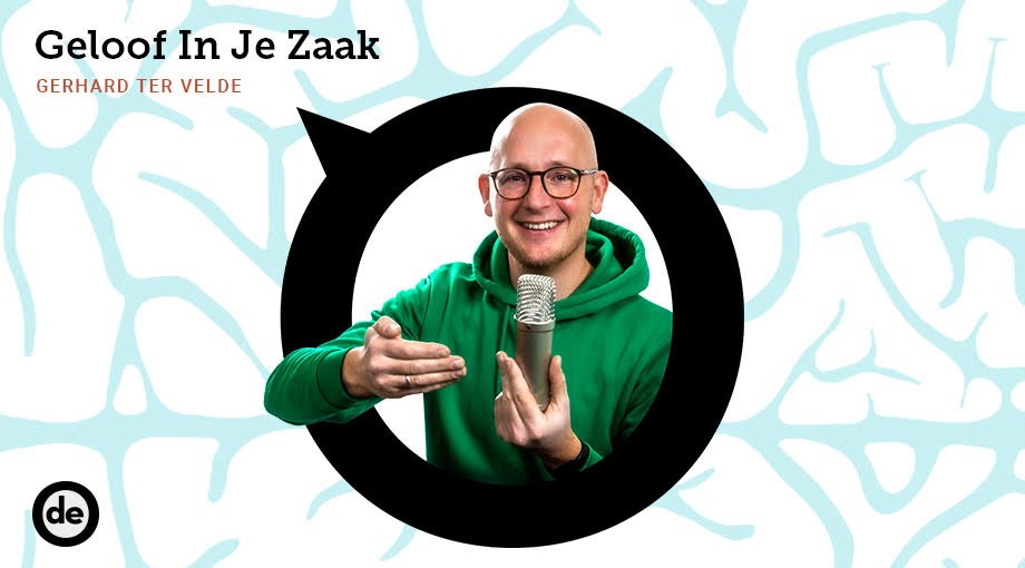 De Ondernemer Podcasts Gerhard ter Velde Geloof In Je Zaak 920x510cm