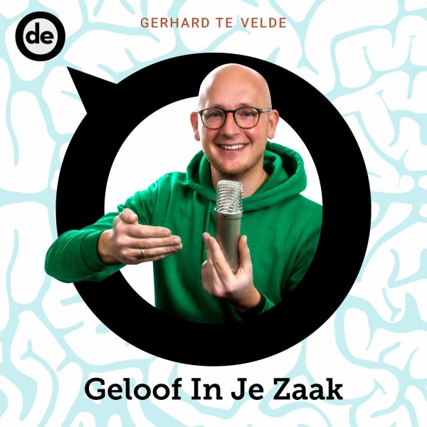 De Ondernemer Podcasts Gerhard ter Velde Geloof In Je Zaak