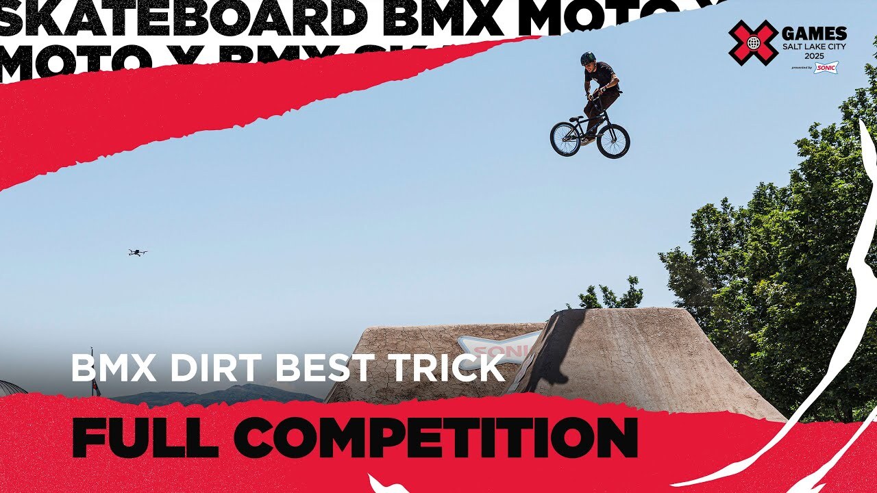 BMX Dirt Best Trick: FULL COMPETITION | X Games Salt Lake City