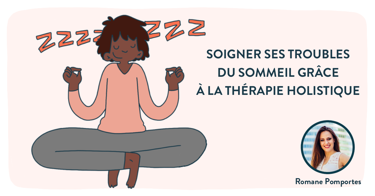Troubles-sommeil-therapie-holistique-romane-pomportes