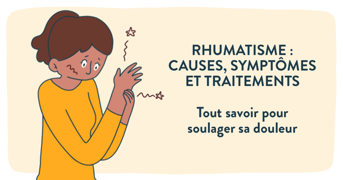 rhumatisme : causes, symptômes et traitements pour soulager