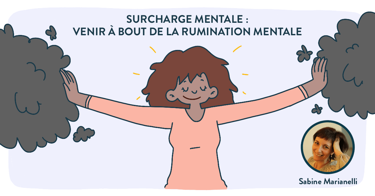 Comment diminuer sa charge mentale