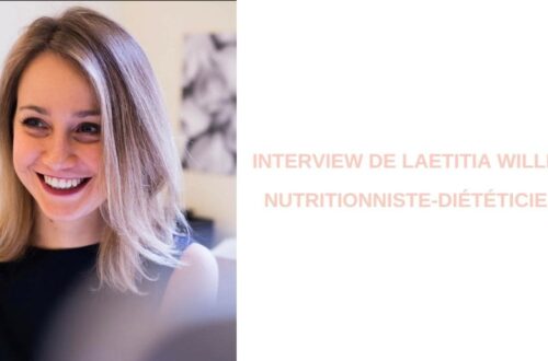 Interview de Laetitia Willerval, nutritionniste-diététicienne